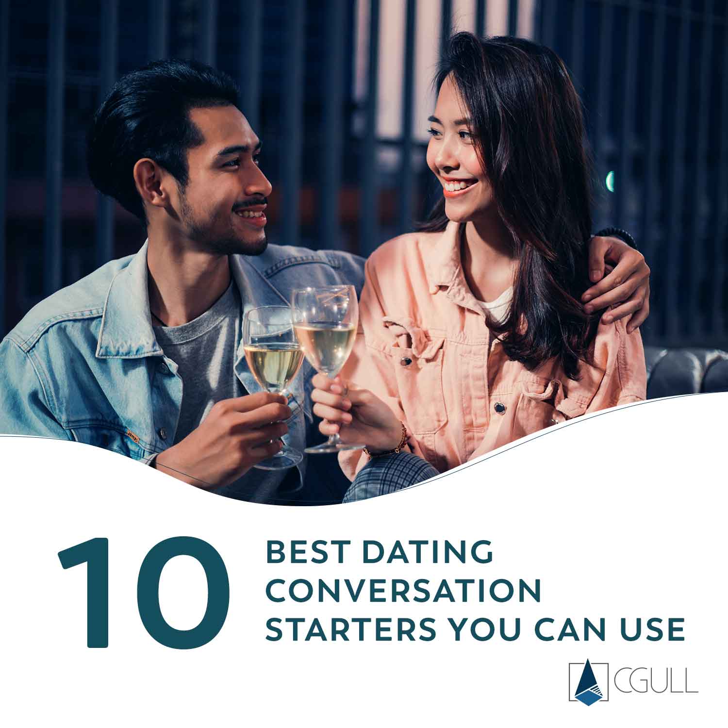 The 10 Best Dating Conversation Starters You Can Use CGull   Banner The 10 Best Dating Conversation Starters You Can Use 