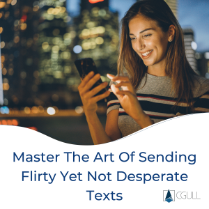 The-Art-Of-Sending-Flirty-Yet-Not-Desperate-Texts-min.png