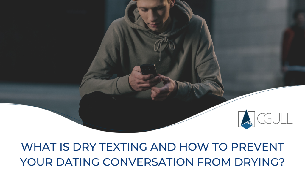 What Is Dry Texting And How To Prevent Your Dating Conversation From Drying (1)