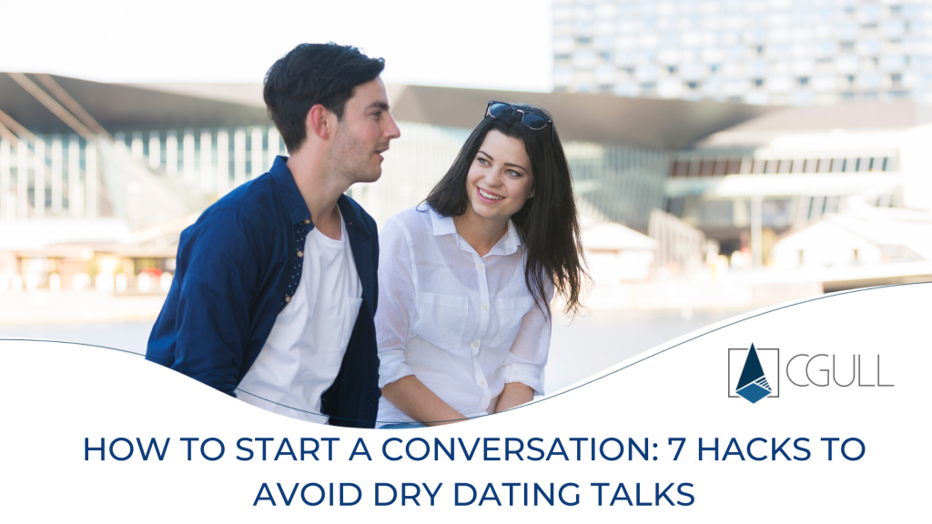 How to Start a Conversation During Dry Dating Talks