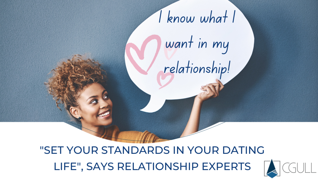 "Set Your Standards in Your Dating Life", Says Relationship Experts