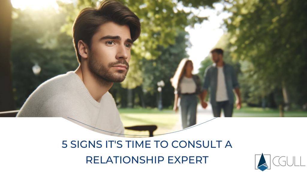 5 Signs It's Time to Consult a Relationship Expert