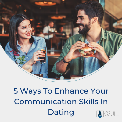 Banner of 5 Ways To Enhance Your Communication Skills In Dating