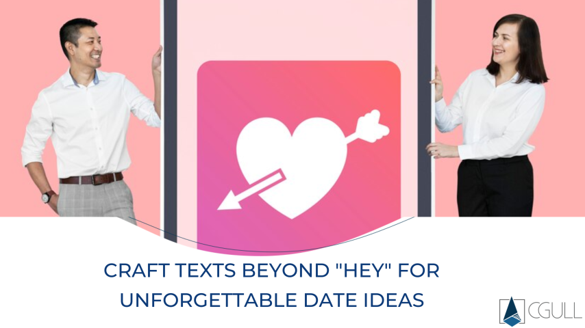 "Date Ideas: Craft unforgettable texts beyond 'Hey' for remarkable experiences. Plan your perfect date with creative inspiration. #DateIdeas"
