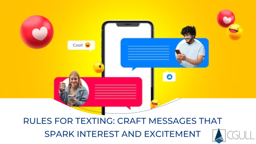 Rules for Texting: Craft Messages That Spark Interest and Excitement