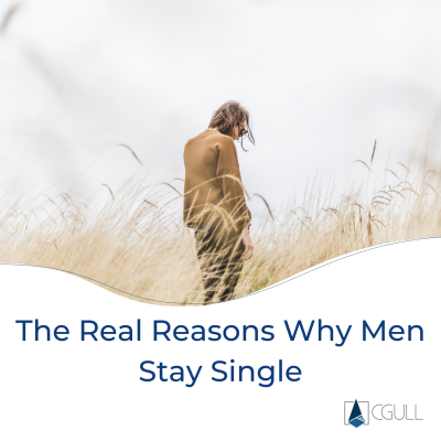 The Real Reasons Why Men Stay Single